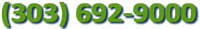 Call us at (303) 692-9000